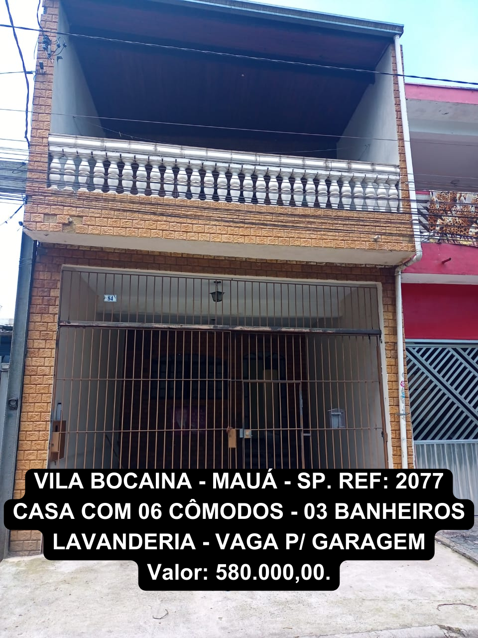 VILA BOCAINA - MAUÁ - SP - 06 Cômodos - 03 Banheiros - Lavandeira - Vaga P/ Garagem -  VALOR 580.000,00