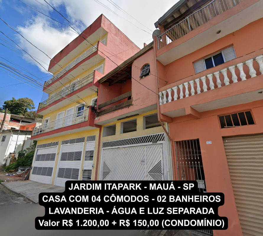 JARDIM ITAPARK - MAUÁ - SP CASA COM 04 CÔMODOS - 02 BANHEIRO LAVANDERIA - ÁGUA E LUZ SEPARADA Valor R$ 1.200,00 + R$ 150,00 (CONDOMÍNIO).png