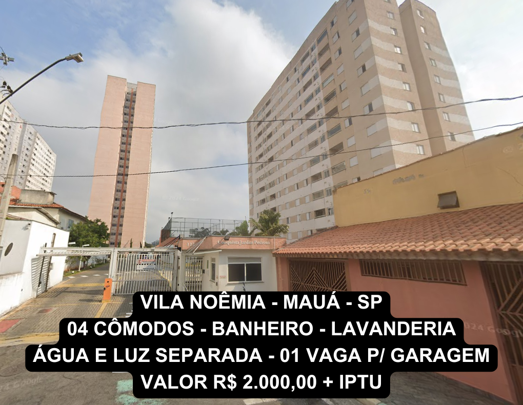 VILA NOÊMIA - MAUÁ - SP - apartamento com 04 Cômodos - banheiro - lavanderia - água e luz separada - vaga p/ garagem - VALOR R$ 2.000,00 + IPTU